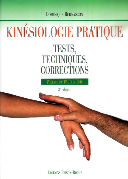 Kinésiologie pratique - Dominique Bernascon - Editions Frison-Roche