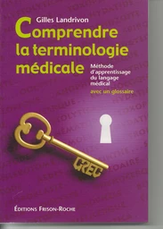 Comprendre la terminologie médicale