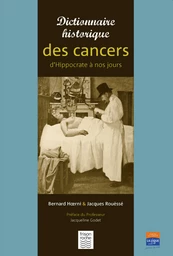 Dictionnaire historique des cancers