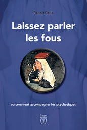 Laissez parler les fous