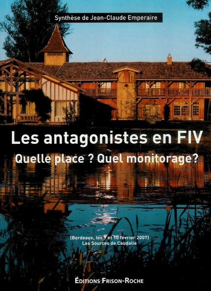Les antagonistes en fiv - Jean-Claude Emperaire - Editions Frison-Roche