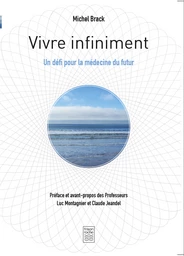 Vivre infiniment