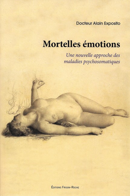 Mortelles émotions - Alain Exposito - Editions Frison-Roche