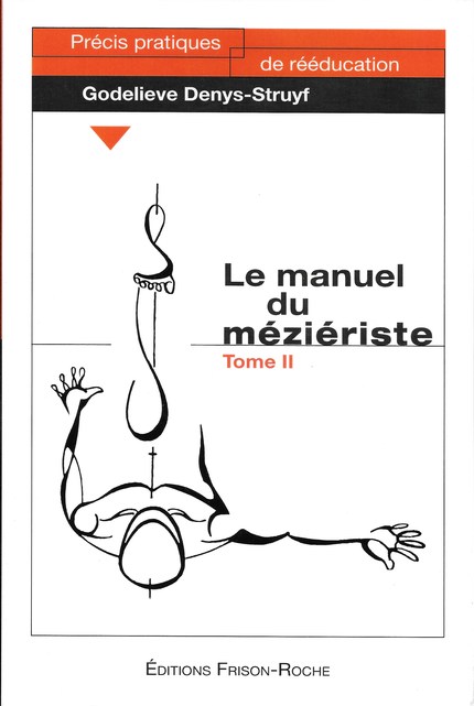 Le manuel du méziériste – Tome II - G Denys-Struyf - Editions Frison-Roche