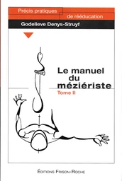 Le manuel du méziériste – Tome II