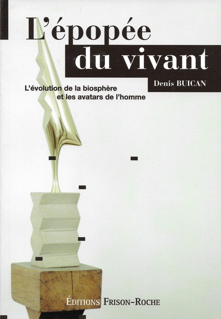 L’épopée du vivant - Denis Buican - Editions Frison-Roche