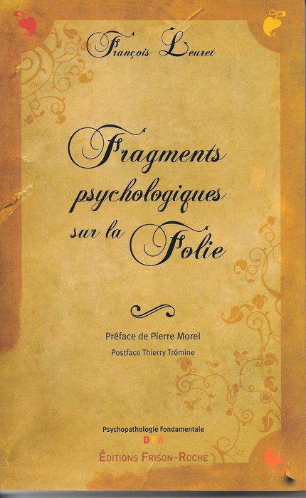 Fragments psychologiques sur la folie - Leuret François - Editions Frison-Roche