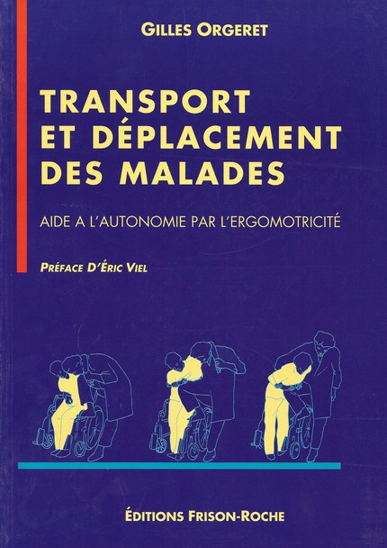 Transport et déplacement des malades - Gilles Orgeret - Editions Frison-Roche