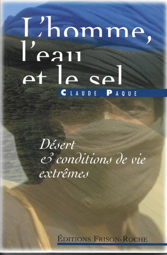 L’homme, l’eau et le sel - Claude Paque - Editions Frison-Roche