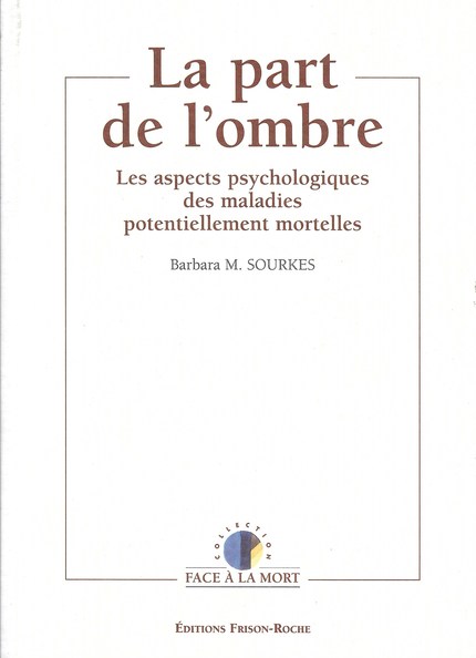 La part de l’ombre - B.-M Sourkes - Editions Frison-Roche