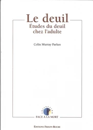 Le deuil : études du deuil chez l’adulte