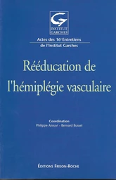 Rééducation de l’hémiplégie vasculaire