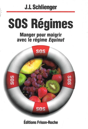 Sos régimes - J.-L Schlienger - Editions Frison-Roche