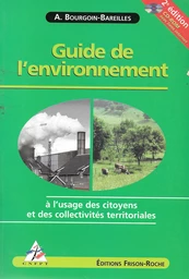 Guide l'environnement à l'usage des citoyens et des collectivités territoriales