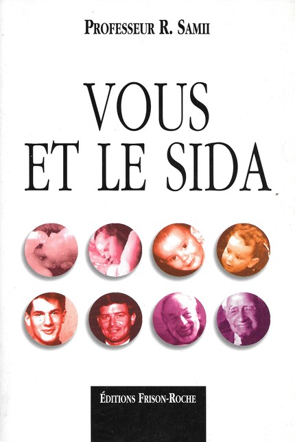 Vous et le SIDA - R. Samii - Editions Frison-Roche