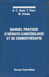 Manuel pratique d’hémato-cancérologie et de chimiothérapie