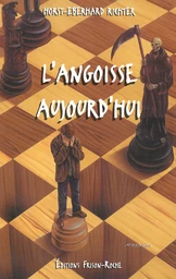 L’angoisse aujourd’hui