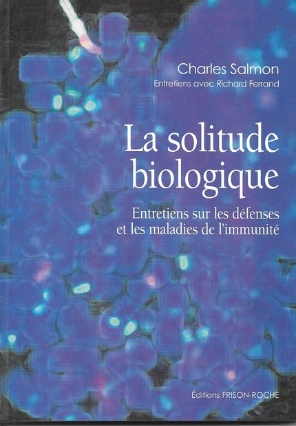 La solitude biologique - Charles Salmon - Editions Frison-Roche
