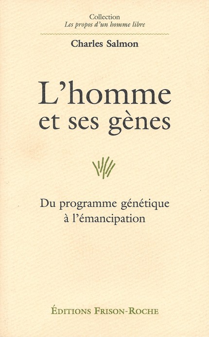 L’homme et ses gènes - Charles Salmon - Editions Frison-Roche