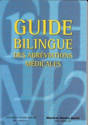 Guide bilingue des abréviations médicales (3e édition)