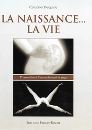 La naissance... La vie