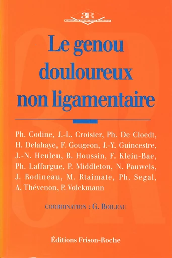 Le genou douloureux non ligamentaire -  - Editions Frison-Roche