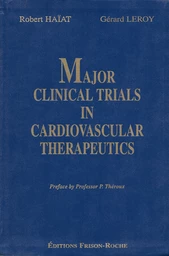 Major clinical trials in cardiovascular therapeutics