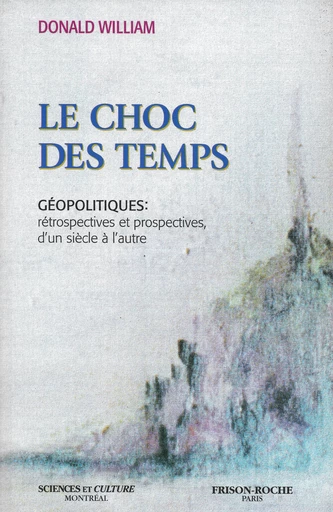 Le choc des temps - D William - Editions Frison-Roche