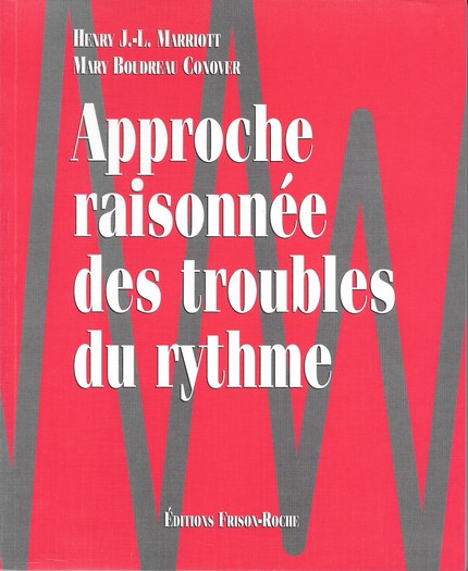 Approche raisonnée des troubles du rythme - HJL Marriott, MB Conover - Editions Frison-Roche