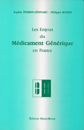 Les enjeux du médicament générique en france