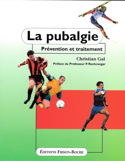 La pubalgie - C Gal - Editions Frison-Roche