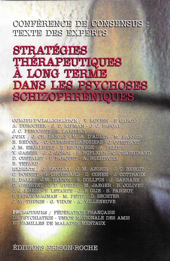 Stratégies thérapeutiques à long terme dans les psychoses schizophréniques -  - Editions Frison-Roche