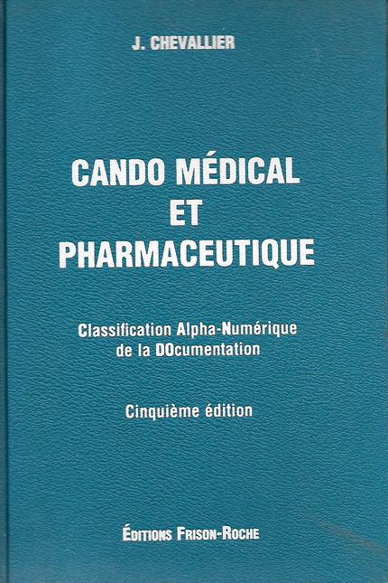 Cando médical et pharmaceutique (4e édition) - J Chevallier - Editions Frison-Roche