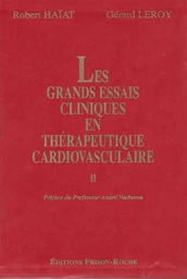 Les grands essais cliniques en thérapeutique cardiovasculaire – tome 2