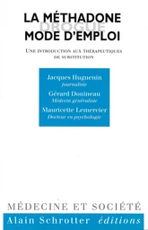 La méthadone, mode d’emploi