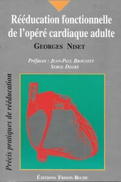 Rééducation fonctionnelle de l’opéré cardiaque adulte