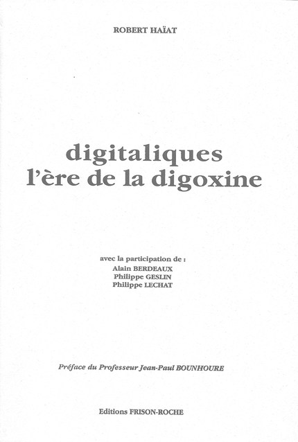 Digitaliques - A Berdeaux, Ph Geslin, Ph Lechat, Robert Haïat - Editions Frison-Roche