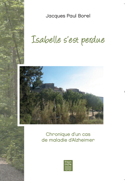 ISABELLE S'EST PERDUE - Jacques-Paul Borel - Editions Frison-Roche