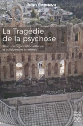 La tragédie de la psychose