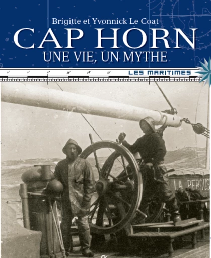 CAP HORN - Brigitte Le Coat, Yvonnick Le Coat - Editions Frison-Roche